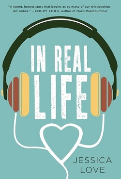 In Real Life by Jessica Love