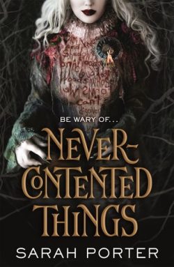 cover art for Never-Contented Things by Sarah Porter